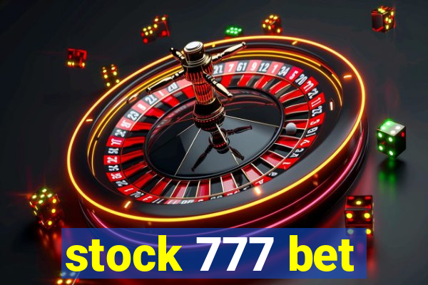 stock 777 bet